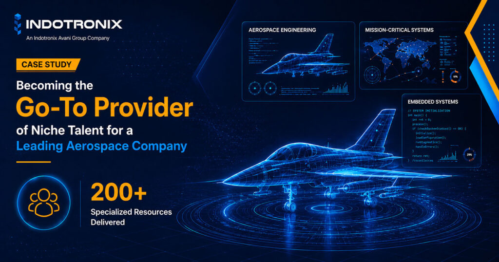 Becoming the Go-To Provider of Niche Talent for a Leading Aerospace Company