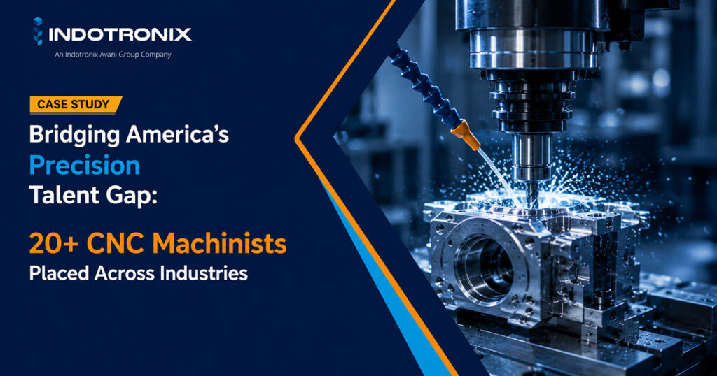 Bridging America’s Precision Talent Gap: 20+ CNC Machinists Placed Across Industries