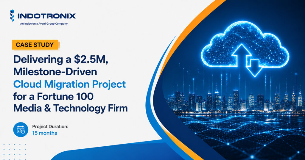 Delivering a $2.5M, Milestone-Driven Cloud Migration Project for a Fortune 100 Media & Technology Firm